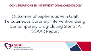 Outcomes of Saphenous Vein Graft PCI Using Contemporary DrugEluting Stents A SCAAR Report [upl. by Suirauqram]