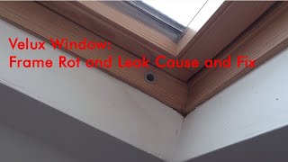 Velux Window Leaking and Frame Rot Fixed [upl. by Martel876]