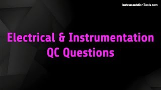 Electrical and Instrumentation QC Interview Questions [upl. by Orson]