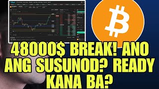 BREAK 48200 ANO SUSUNOD NA RESISTANCE TARA DITO bitcoin [upl. by Dnalhsa]