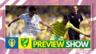 Pink Un Preview Show Leeds United vs Norwich City [upl. by Karlene853]