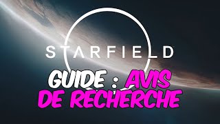 GUIDE DEBUTANT  Supprimer lAvis De Recherche Starfield [upl. by Waiter]