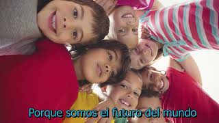 Somos el futuro del mundo  letra [upl. by Ormand425]