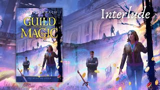 Guild of Magic  An Epic Urban Fantasy Audiobook Interlude 1 read by the author [upl. by Herve315]