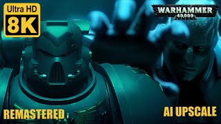 Warhammer 40000 Astartes Animation 8K 20 Remastered with Neural Network AI [upl. by Payne]