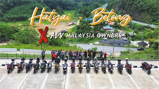 Motovlog  Trip 3H2M  Hatyai  Betong  XADV Malaysia Owners [upl. by Swan641]