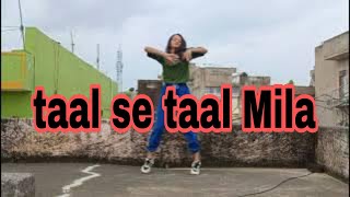 TAAL SE TAAL MILA DANCE VIDEO  DANCING STAR TEJASVI [upl. by Isied216]