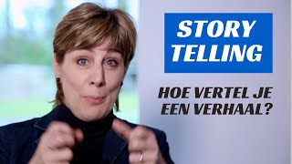 Storytelling  Hoe vertel je een verhaal [upl. by Affra352]