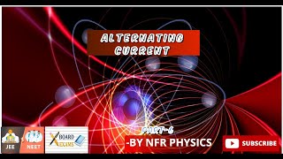 ALTERNATING CURRENT PART 6 FOR BOARDSNEETJEE AND OTHER COMPETITIVE EXAMS [upl. by Erimahs922]