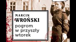 Pogrom w przyszły wtorek  Marcin Wroński  audiobook [upl. by Sherborne]