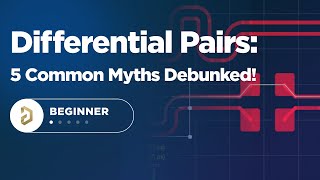 Demystifying Differential Pairs 5 Common Myths Debunked [upl. by Haiasi]