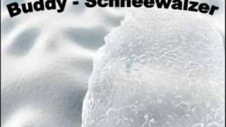 Buddy  Schneewalzer [upl. by Philly]