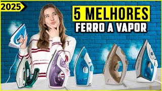 Os 5 Melhores Ferro a Vapor Ferro De Passar a Vapor Em 2025 [upl. by Akkinahs]