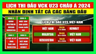 Lịch Thi Đấu Và Trực Tiếp VCK U23 Châu Á 2024 Của U23 Việt Nam  Nhận Định Các Bảng Đấu [upl. by Atteval35]