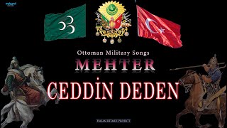 Ceddin Deden  Ottoman Military Song  Mehter Marşları [upl. by Markowitz]