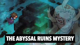 Unovas Greatest Mystery The Secrets of Abyssal Ruins [upl. by Marie]