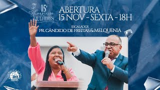 ABERTURA  15º Congresso de Mulheres  15112024  IEADPECARUARU [upl. by Mora]