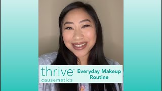 Thrive Causemetics  Everyday Makeup Routine [upl. by Ecertap]