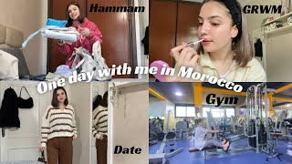 One day with me in Morocco  I’m back 🥰 Gym hammam GRWM date night أخيرًا رجعت المغرب 🇲🇦😍 [upl. by Dranrev]