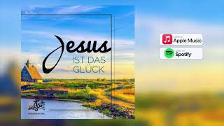 Album  Jesus ist das Glück  Herzensmelodie [upl. by Ntsyrk]