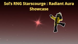 The new 100M aura Starscourge  Radiant Showcase  Sols RNG [upl. by Mathia]