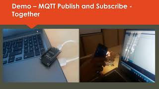 14 Internet of Things  Protocols  MQTT Subscribe Demo [upl. by Anett912]