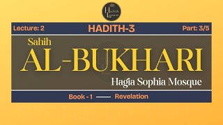 Sahih alBukhari  Hadith3  Lecture2  Part35  Book1  Revelation  Hagia Sophia Mosque [upl. by Abbotsen]