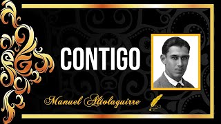 📝 Manuel Altolaguirre CONTIGO  Poesía Romántica  Amor y Poemas [upl. by Ydissak]