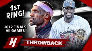 LeBron James 1st Championship Full Series Highlights vs Thunder 2012 NBA Finals  Finals MVP HD [upl. by Ronoel]