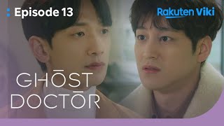 Ghost Doctor  EP13  I Want to Stop Here  Korean Drama [upl. by Anahpos]