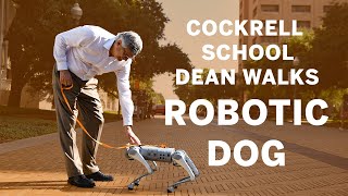 Cockrell School Dean Roger Bonnecaze takes his Robot Dog to Work [upl. by Sherye]