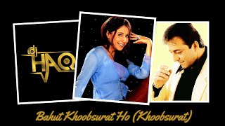 Bahut Khoobsurat Ho  Khoobsurat  DJ Haq  Sanjay Dutt  Urmila Matondkar  Bollywood Remix [upl. by Rhodia532]