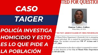 CASO TAIGER cómo marcha investigación por el asesinato del músico y lo que pide policía de Miami [upl. by Adlaremse871]