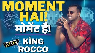 Moment hai  मोमेंट है  King Rocco Owns The Moment  Hustle Rap Songs [upl. by Rahmann]