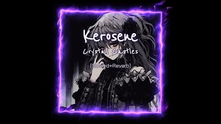 Kerosene  Crystal Castles SlowedReverb [upl. by Ahsaele]