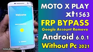 All Motorola Android 601 FRP Bypass Without PC Moto X Play XT 1563 Google Account Remove 2021 [upl. by Serrell]