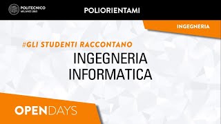 Ingegneria Informatica  Gli studenti raccontano Laurea Triennale [upl. by Marianne]