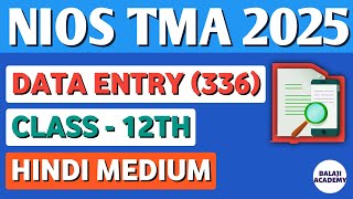 NIOS TMA 2025  Data Entry 336  Hindi Medium  How to make TMA in NIOS [upl. by Adnohsar]