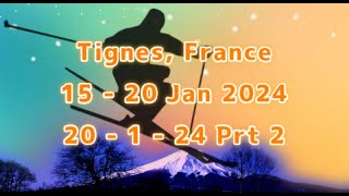 Tignes 20th 1 24 Prt2 [upl. by Leuname]