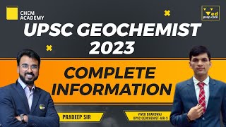 UPSC Geochemist Complete Information with Topper  Vivek Bhardwaj AIR 3  Chem Academy [upl. by Betz]