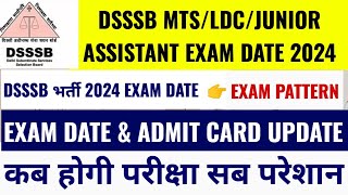 DSSSB MTSJUNIOR ASSISTANTLDC PEON STENO EXAM DATE 2024  DSSSB MTS EXAM DATE Latest News [upl. by Oeniri]