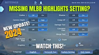 MLBB HIGHLIGHTS FEATURE MISSING NEW UPDATE MLBB 2024 [upl. by Isola197]