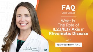 FAQ  What is The Role of IL23IL17 Axis in Rheumatic Disease [upl. by Eirrot]