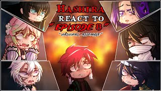 •𝙷𝙰𝚂𝙷𝙸𝚁𝙰 react to EPISODE 8•Ubuyashiki explosion 𝐈𝐧𝐭𝐨 𝐭𝐡𝐞 𝐢𝐧𝐟𝐢𝐧𝐢𝐭𝐲 𝐜𝐚𝐬𝐭𝐥𝐞 Demon slayer• [upl. by Savihc]