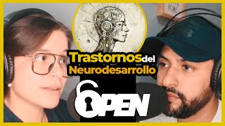 OPEN Podcast  Trastornos del Neurodesarrollo🧠 [upl. by Lundin]