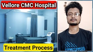 CMC Vellore Treatment Procedure  CMC Treatment  Vellore CMC Hospital [upl. by Erdna395]