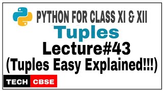 Tuples in Python Class 11 cbse  Tuples in Python  Class XI cbse  IP  Computer Science [upl. by Dot]