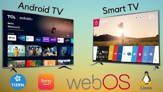 Android TV vs Smart TV Which is Better  Android TV vs Tizen OS vs Web OS vs Linux OS vs Smart TV [upl. by Eppillihp]