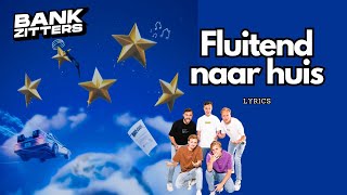 Bankzitters  Fluitend naar huis Lyrics [upl. by Anniroc]