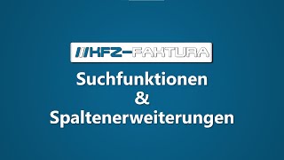 Suchfunktionen und Spaltenansichten in KFZFaktura [upl. by Erdnassak]